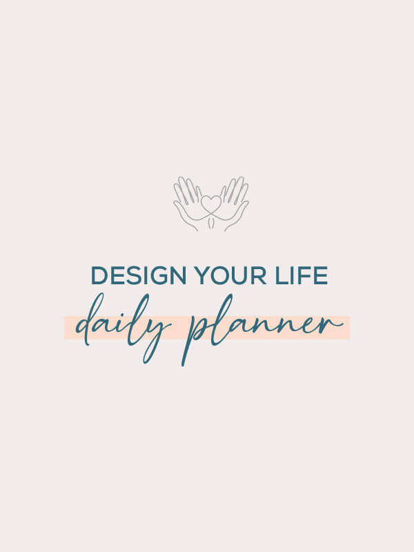 Design Your Life Daily Planner